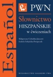 SŁOWNICTWO HISZPAŃKIE W ĆWICZENIACH PWN