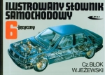 ILUSTROWANY SŁOWNIK SAMOCHODOWY 6 JĘZYCZNY