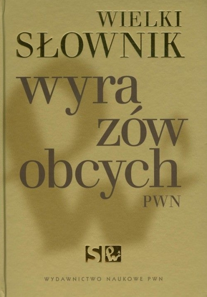 WIELKI SŁOWNIK WYRAZÓW OBCYCH PWN BAŃKO