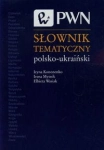 SŁOWNIK TEMATYCZNY POLSKO UKRAIŃSKI WASIAK