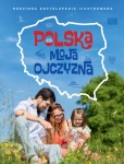 POLSKA MOJA OJCZYZNA RODZINNA ENCYKLOPEDIA