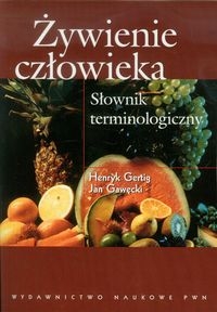ŻYWIENIE CZŁOWIEKA SŁOWNIK TERMINOLOGICZNY PWN
