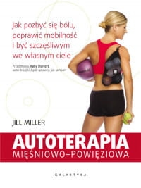 AUTOTERAPIA MIĘŚNIOWO POWIĘZOWA JILL MILLER 