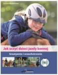 JAK UCZYĆ DZIECI JAZDY KONNEJ OTTO RIEDEL 