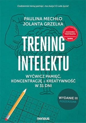 TRENING INTELEKTU WYĆWICZ PAMIĘĆ P MECHŁO J GRZELKA 