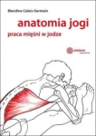 ANATOMIA JOGI PRACA MIĘŚNI W JODZE CALAIS GERMAIN 