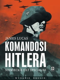 KOMANDOSI HITLERA JAMES LUCAS 