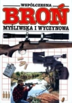 WSPÓŁCZESNA BROŃ MYŚLIWSKA I WYCZYNOWA J. STEVENSON 