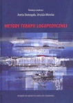 METODY TERAPII LOGOPEDYCZNEJ ANETA DOMAGAŁA 