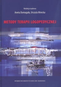 METODY TERAPII LOGOPEDYCZNEJ ANETA DOMAGAŁA 