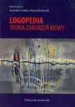 LOGOPEDIA TEORIA ZABURZEŃ MOWY GRABIAS 