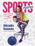 SPORTSMAMA ALEKSANDRA ROŻNOWSKA 