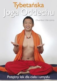 TYBETAŃSKA JOGA ODDECHU CHUMBA UTE LAMA 