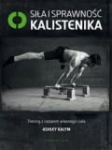 SIŁA I SPRAWNOŚĆ KALISTENIKA KALYM 