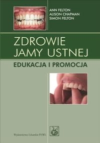 ZDROWIE JAMY USTNEJ EDUKACJA I PROMOCJA 