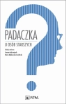 PADACZKA U OSÓB STARSZYCH JOANNA JĘDRZEJCZAK 