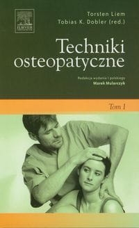 TECHNIKI OSTEOPATII TOM 1 TORSTEN DOBLER 