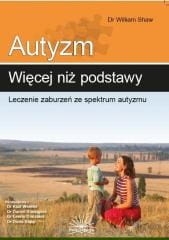 AUTYZM WIĘCEJ NIŻ PODSTAWY LECZENIE SHAW 