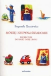 MÓWIĘ I ŚPIEWAM ŚWIADOMIE BOGUMIŁA TARASIEWICZ 