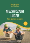 NIEZWYCZAJNI LUDZIE NOWE SPOJRZENIE NA AUTYZM 