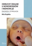 ODRUCHY ORALNE U NOWORODKÓW I NIEMOWLĄT RZĄDZKA 
