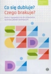 CO SIĘ DUBLUJE CZEGO BRAKUJE MAGDALENA JAROSZ 