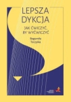 LEPSZA DYKSJA JAK ĆWICZYĆ BY WYĆWICZYĆ TOCZYSKA 