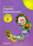 ZAGADKI LOGOPEDYCZNE Z GŁOSKĄ R A. MAĆKOWIAK 