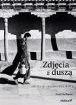 ZDJĘCIA Z DUSZĄ JAK ZOSTAĆ FOTOGRAFEM Z WIZJĄ 