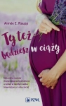 TY TEŻ BĘDZIESZ W CIĄŻY AIMEE E RAUPP 