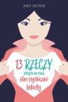 13 RZECZY KTÓRYCH NIE ROBIĄ SILNE PSYCHICZNIE KOBIETY 