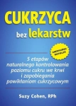 CUKRZYCA BEZ LEKARSTW SUZY COHEN 