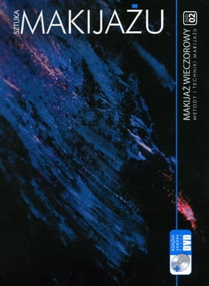 MAKIJAŻ WICZOROWY METODY I TECHNIKI MAKIJAŻU 