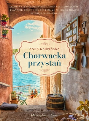 CHORWACKA PRZYSTAŃ  ANNA KARPIŃSKA