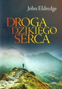 DROGA DZIKIEGO SERCA JOHN ELDREDGE LOGOS 