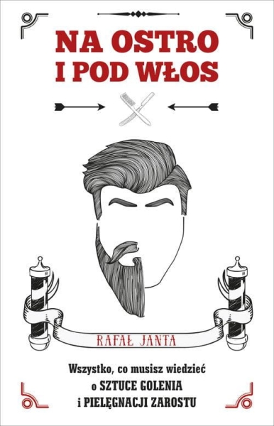 NA OSTRO I POD WŁOS RAFAŁ JANTA 