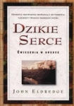 DZIKIE SERCE ĆWICZENIA W DRODZE ELDREDGE