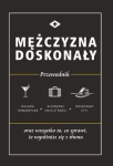 MĘŻCZYZNY DOSKONAŁY PRZEWODNIK 
