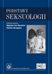 PODSTAWY SEKSUOLOGII STAROWICZ SKRZYPULEC 