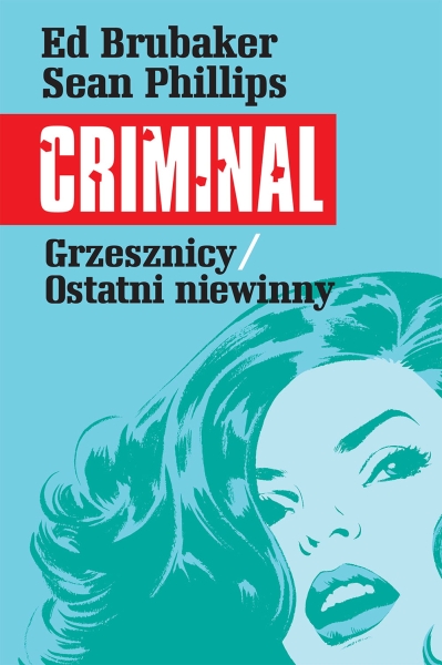 CRIMINAL TOM 3 GRZESZNICY OSTATNI NIEWINNY BRUBAKER 