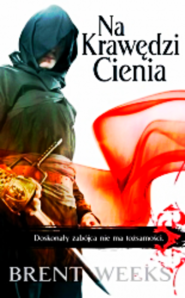 NA KRAWEDZI CIENIA BRENT WEEKS NOWA 