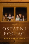 OSTATNI POCIĄG MEG WAITE CLAYTON