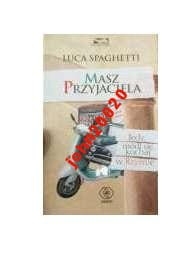 Masz przyjaciela.Jedz, módl się, kochaj w Rzymie