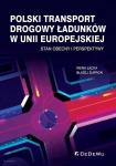  POLSKI TRANSPORT DROGOWY ŁADUNKÓW W UNII  ŁĄCKA 