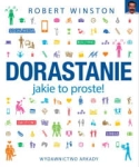 DORASTANIE JAKIE TO PROSTE  ROBERT WINSTONE