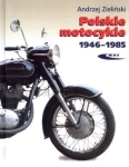 POLSKIE MOTOCYKLE 1946-1985 ANDRZEJ ZIELIŃSKI  