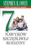 7 NAWYKÓW SZCZĘŚLIWEJ RODZINY STEPHEN R COVEY 