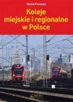 KOLEJE MIEJSKIE I REGIONALNE W POLSCE MACIEJ KRUSZYNA 