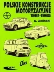 POLSKIE KONSTRUKCJE MOTORYZACYJNE 1961-1965 ZIELIŃSKI