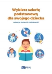 WYBIERZ SZKOŁĘ PODSTAWOWĄ DLA SWOJEGO DZIECKA 